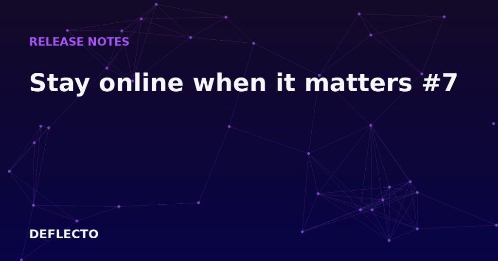 Stay online when it matters #7