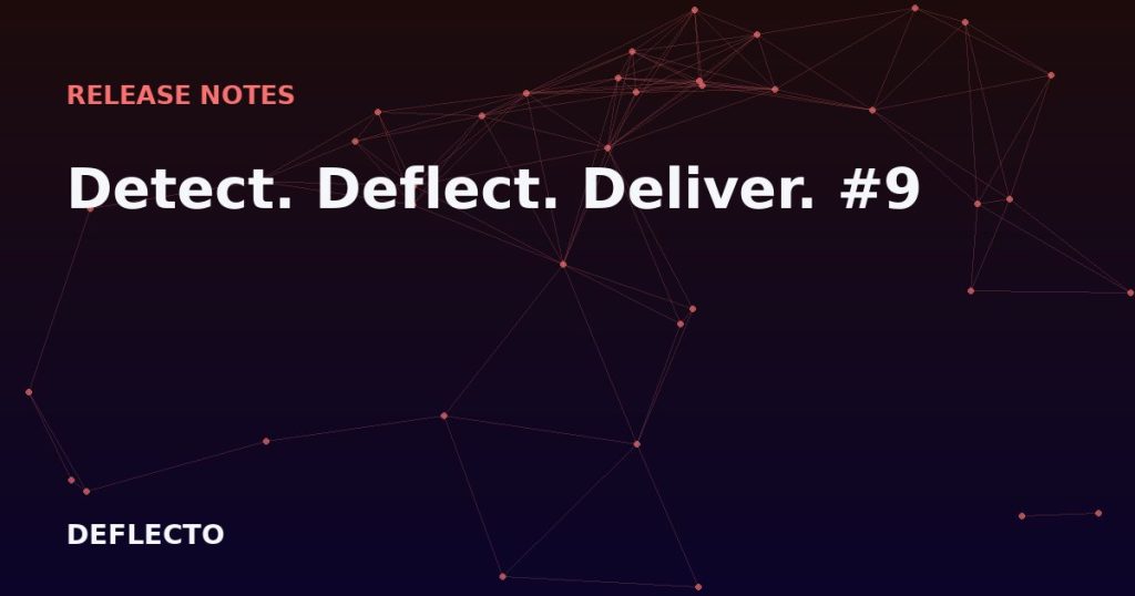 Detect. Deflect. Deliver. #9