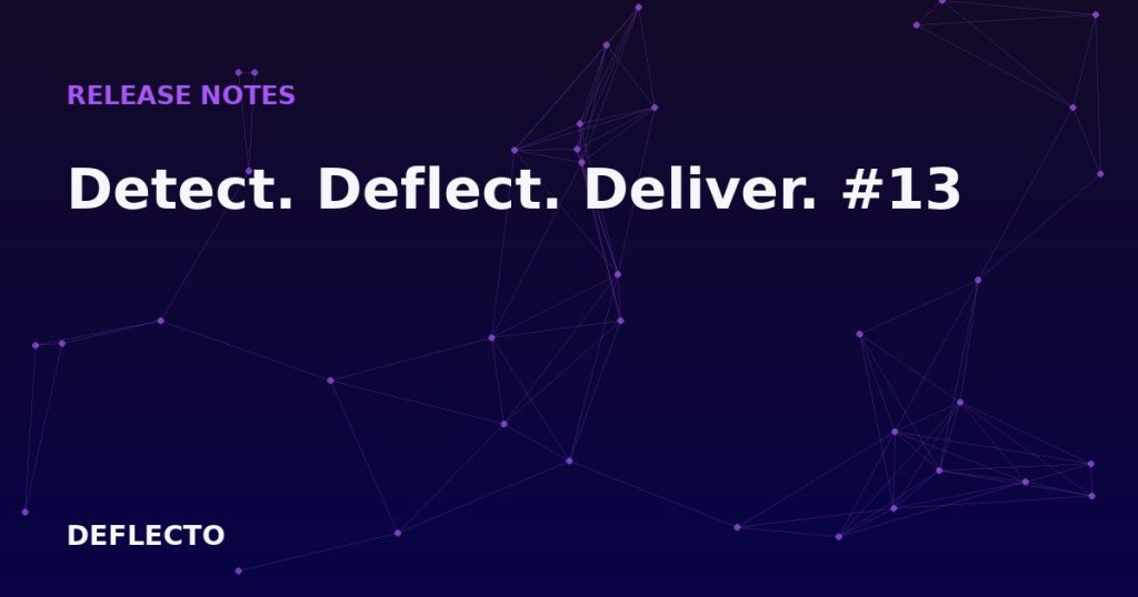 Detect. Deflect. Deliver. #13