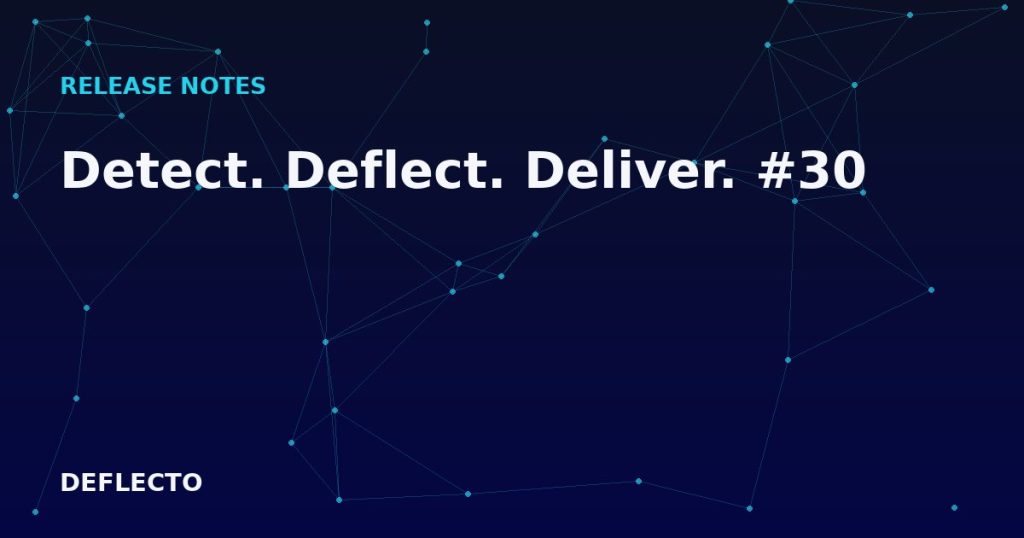 Detect. Deflect. Deliver. #30