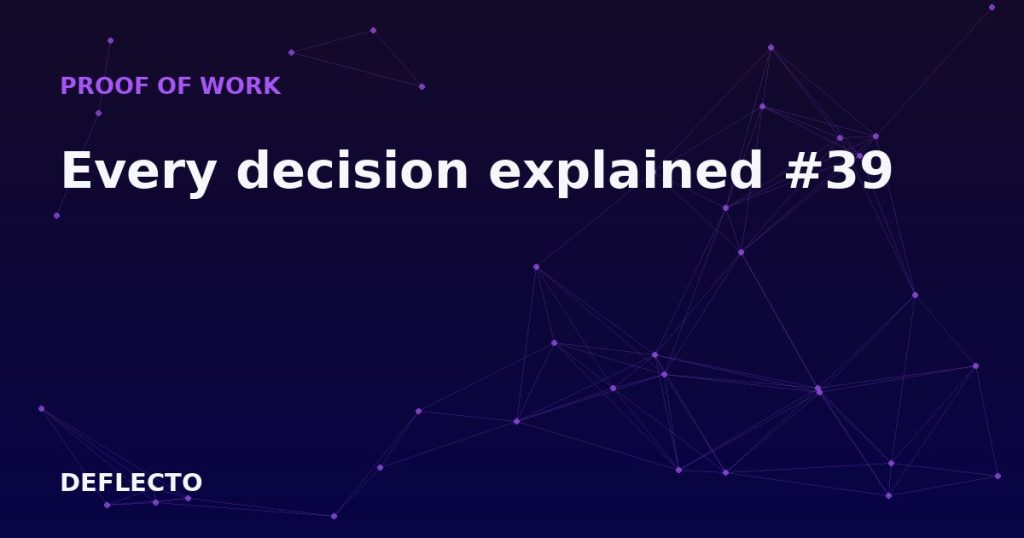 Every decision explained #39