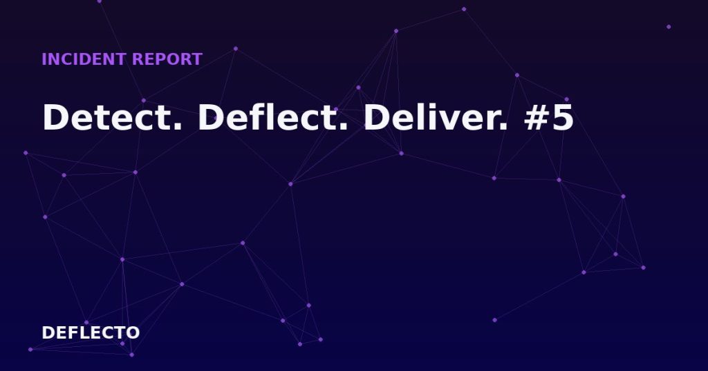 Detect. Deflect. Deliver. #5
