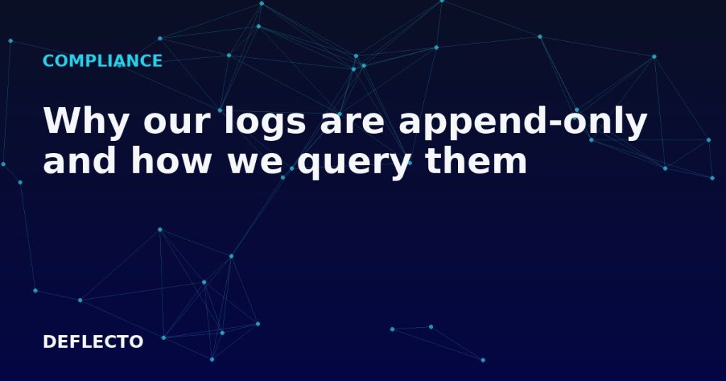 Why our logs are append-only and how we query them
