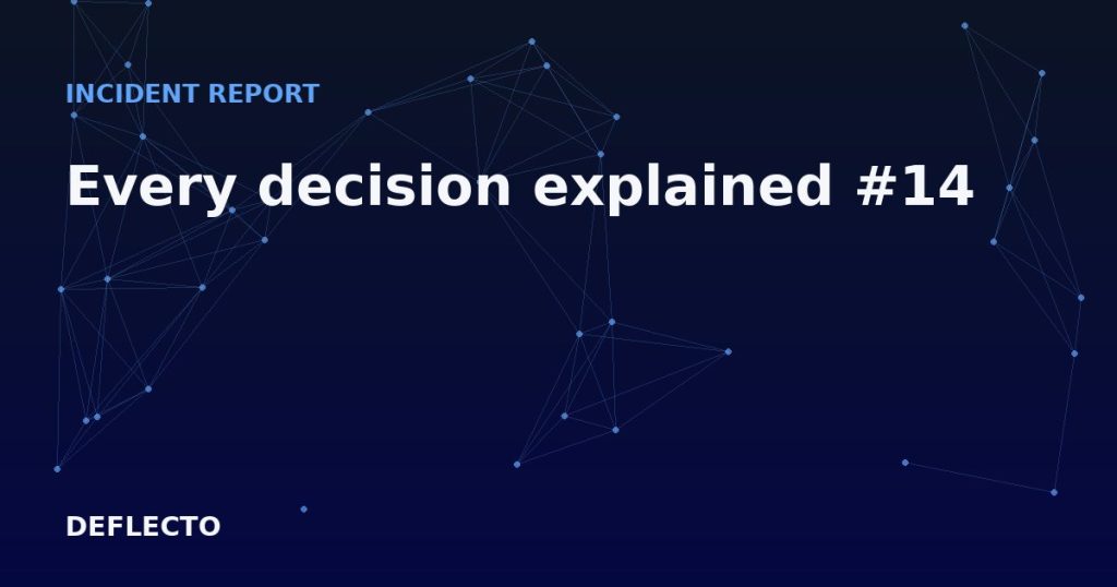 Every decision explained #14