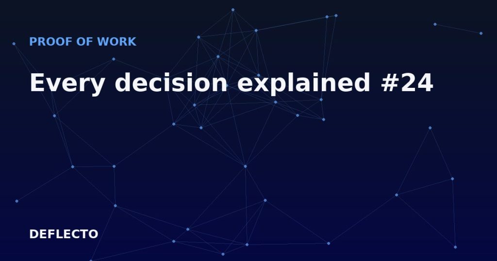 Every decision explained #24