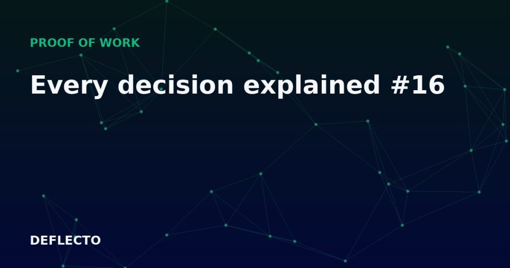 Every decision explained #16