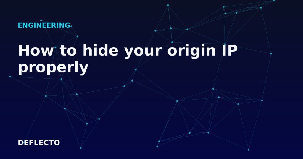 How to hide your origin IP properly