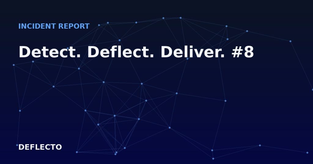 Detect. Deflect. Deliver. #8