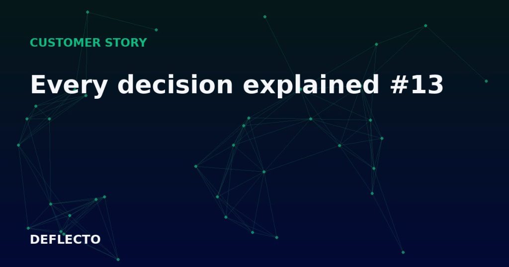 Every decision explained #13