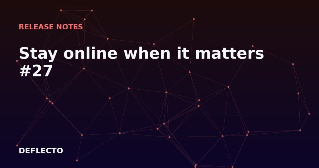 Stay online when it matters #27