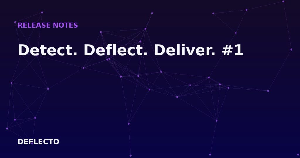 Detect. Deflect. Deliver. #1
