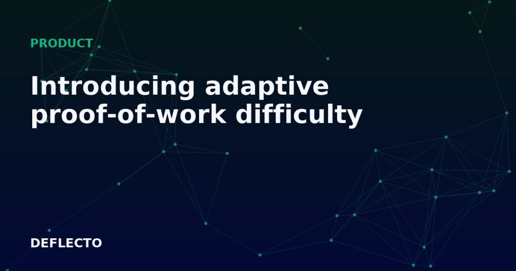 Introducing adaptive proof-of-work difficulty