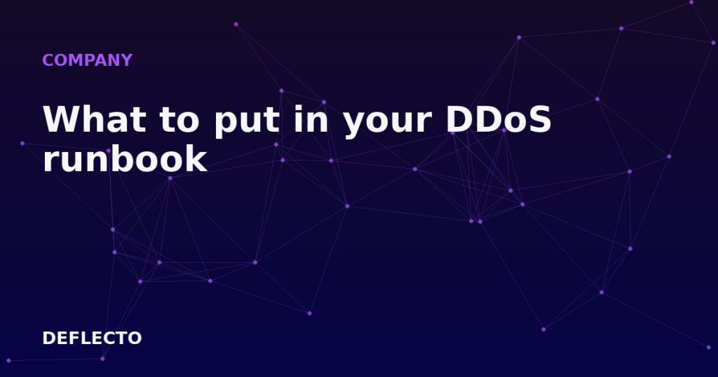 What to put in your DDoS runbook