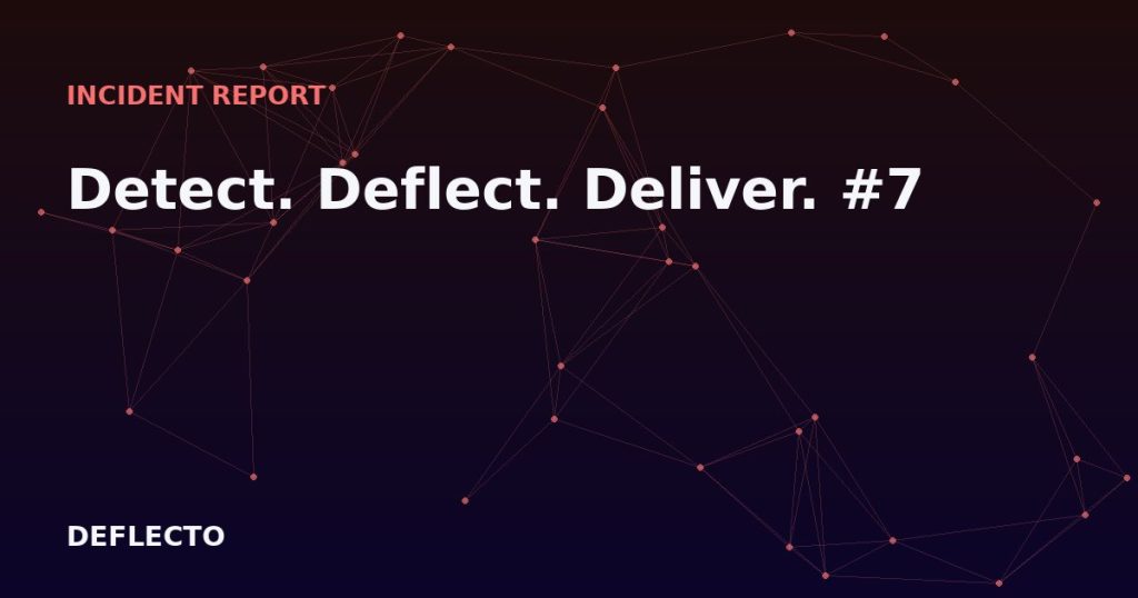 Detect. Deflect. Deliver. #7