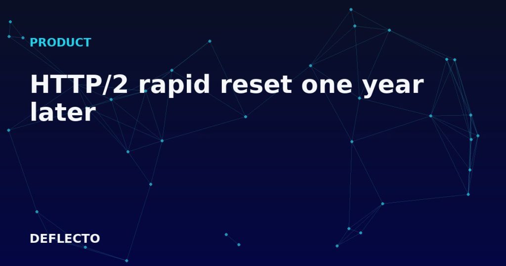 HTTP/2 rapid reset one year later