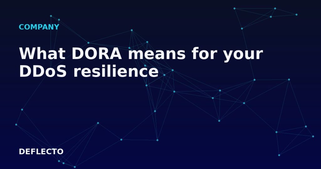 What DORA means for your DDoS resilience