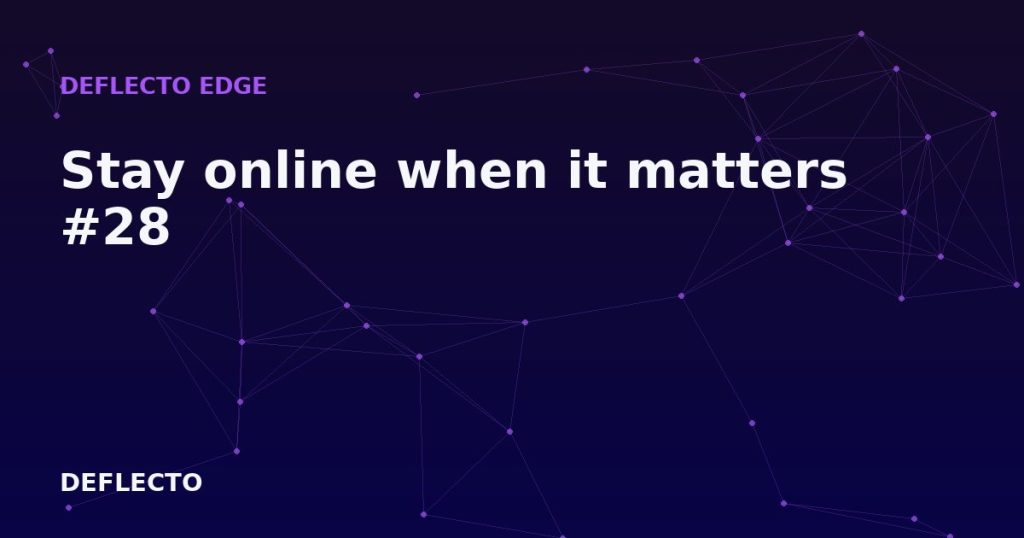 Stay online when it matters #28