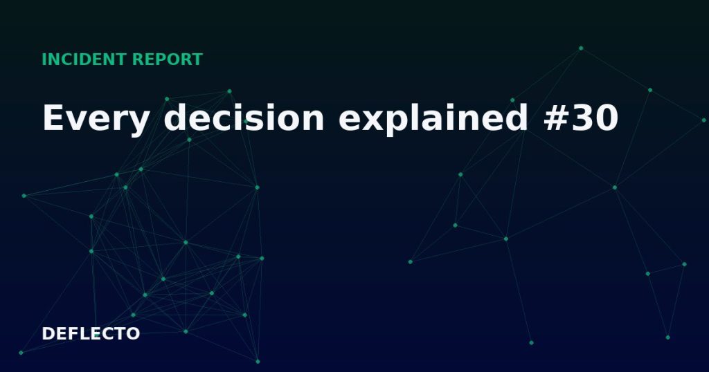 Every decision explained #30