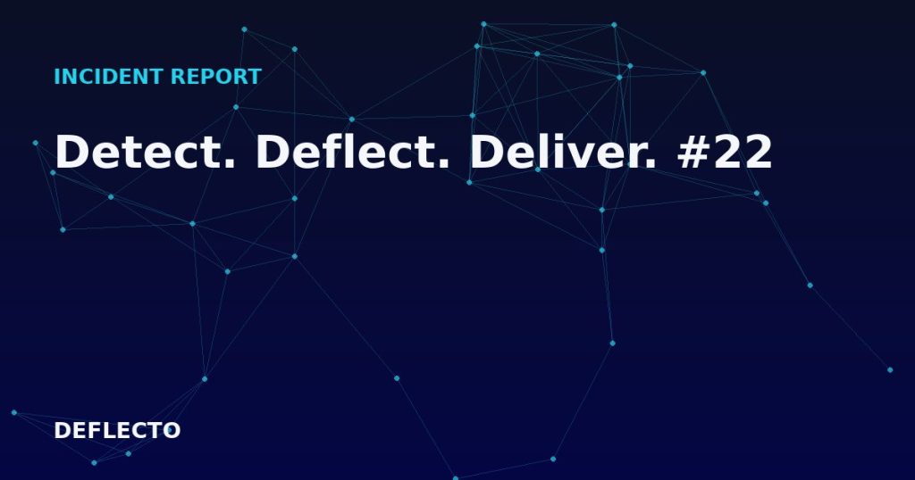 Detect. Deflect. Deliver. #22