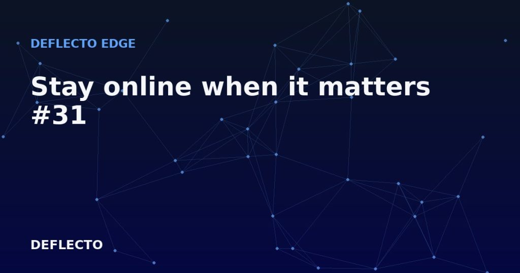 Stay online when it matters #31