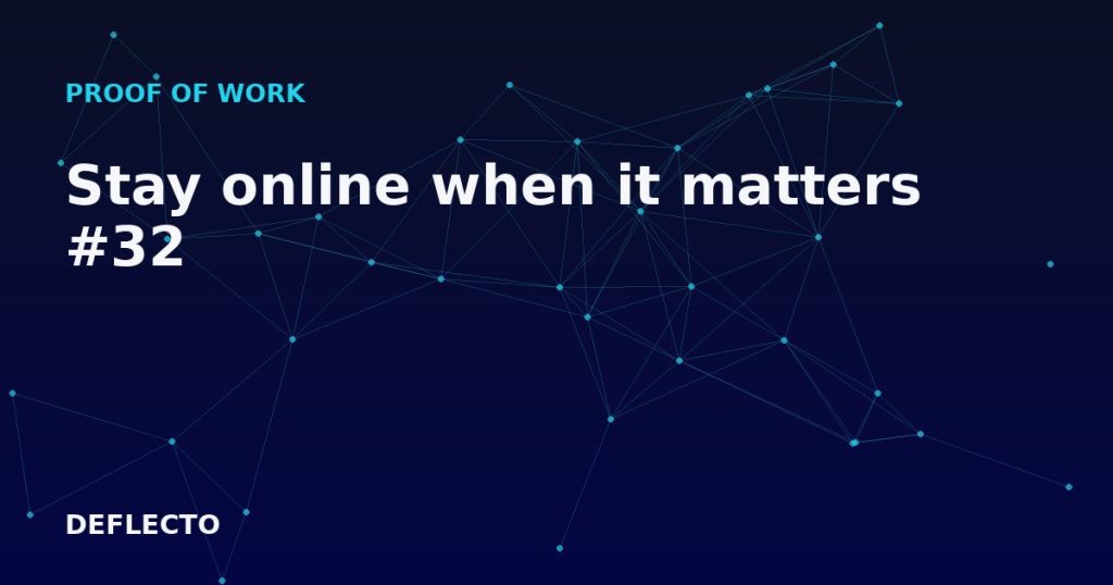 Stay online when it matters #32