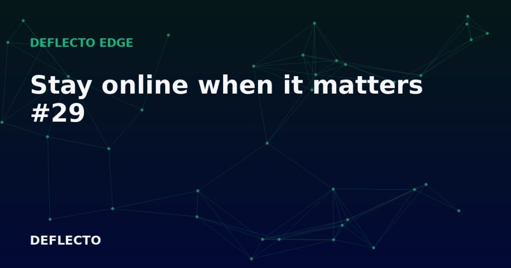 Stay online when it matters #29