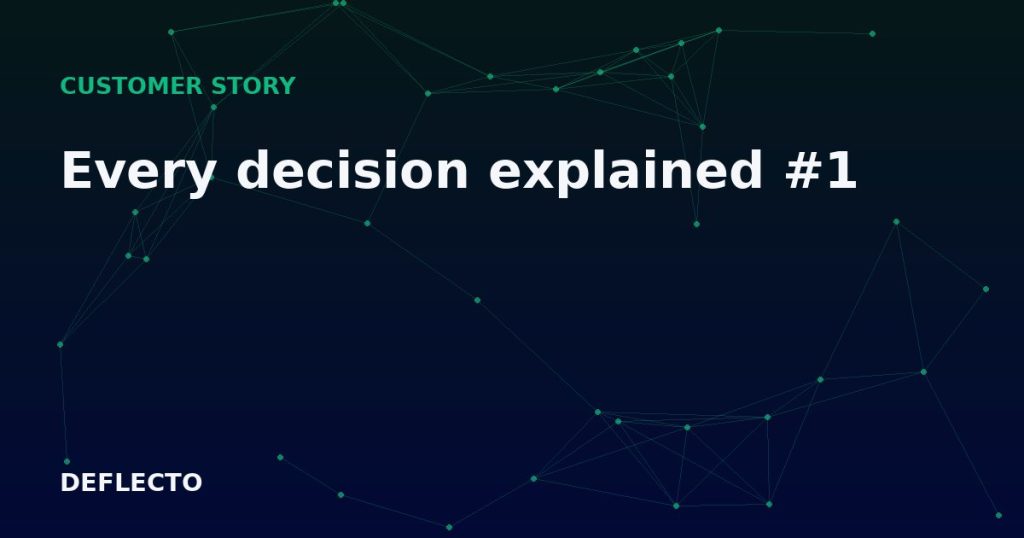 Every decision explained #1